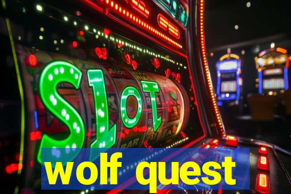 wolf quest